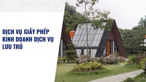 Dịch vụ giấy phép kinh doanh dịch vụ lưu trú