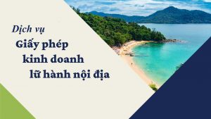 Dịch vụ giấy phép kinh doanh lữ hành nội địa